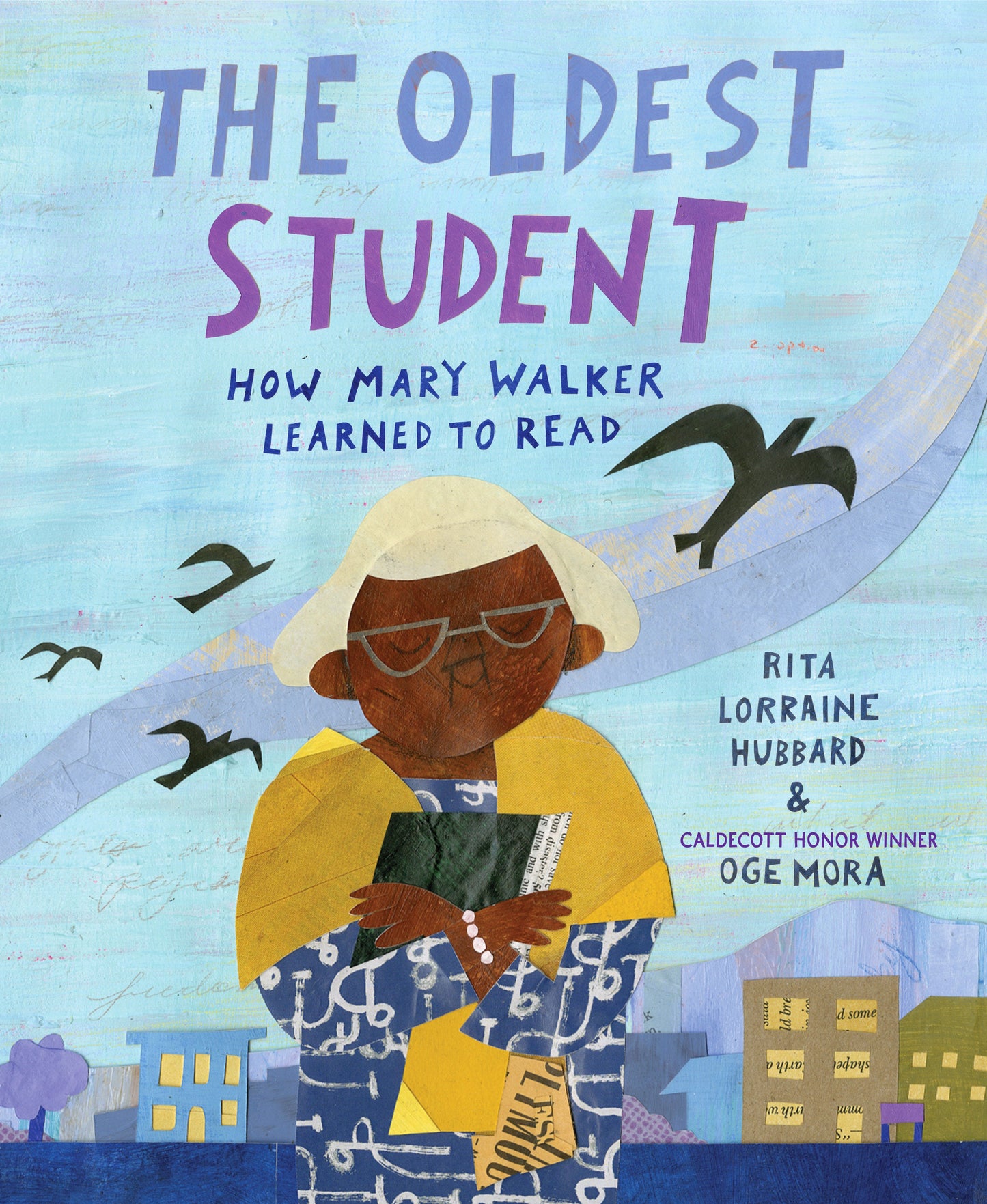 The Oldest Student: How Mary Walker Learned to Read Picture Book